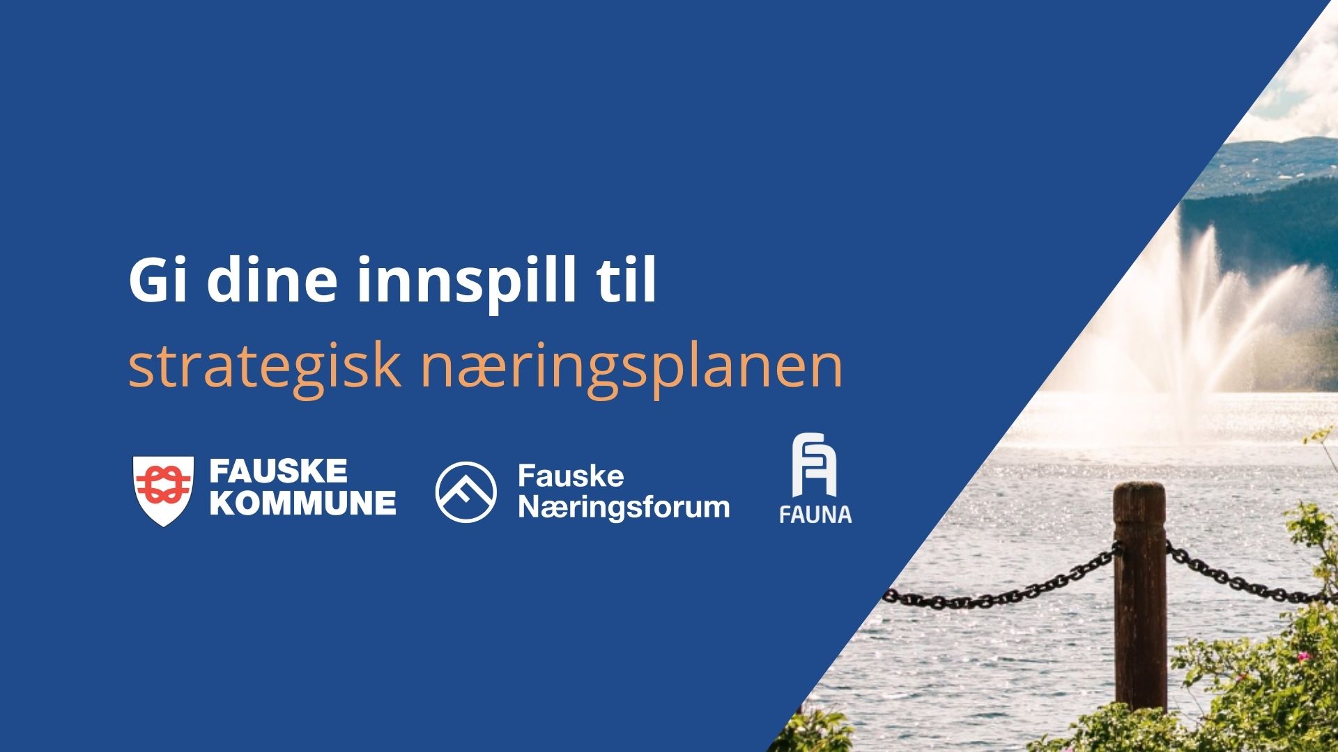 Nå formes retningen for Fauske – gi dine innspill til næringsplanen!
