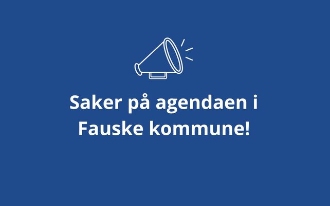 Saker på agenda i Fauske kommune